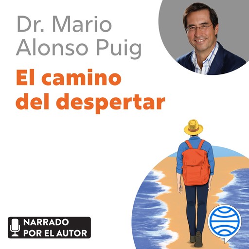 El camino del despertar, Mario Alonso Puig