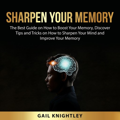 Sharpen Your Memory, Gail Knightley