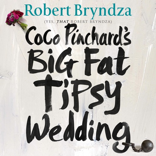 Coco Pinchard's Big Fat Tipsy Wedding, Robert Bryndza