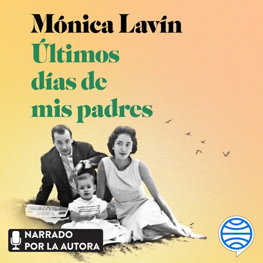Últimos días de mis padres, Mónica Lavín