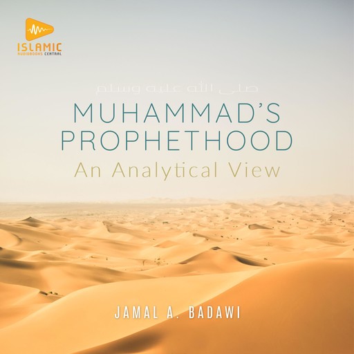 Muhammad's Prophethood, Jamal A. Badawi