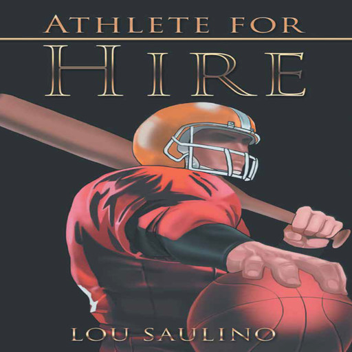 Athlete for Hire, Lou Saulino