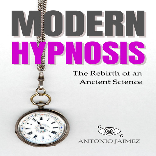 Modern Hypnosis, ANTONIO JAIMEZ