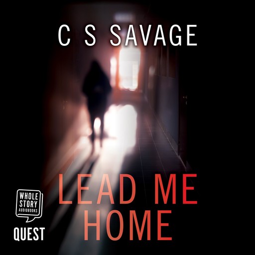 Lead Me Home, C.S. Savage