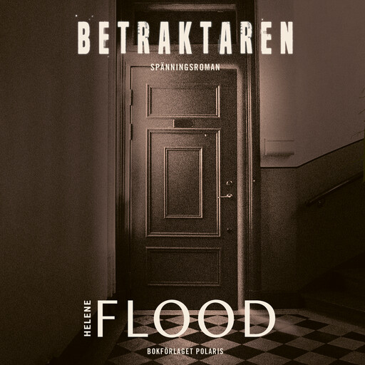 Betraktaren, Helene Flood