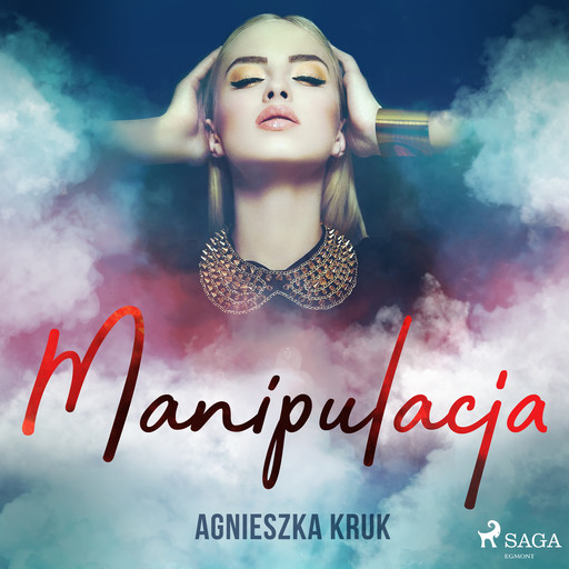 Manipulacja, Agnieszka Kruk