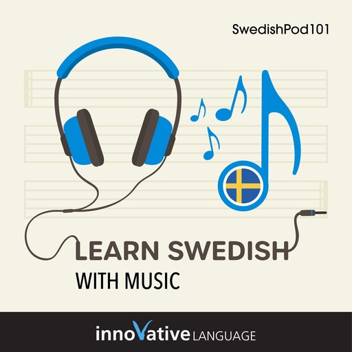 Learn Swedish With Music, Innovative Language Learning LLC