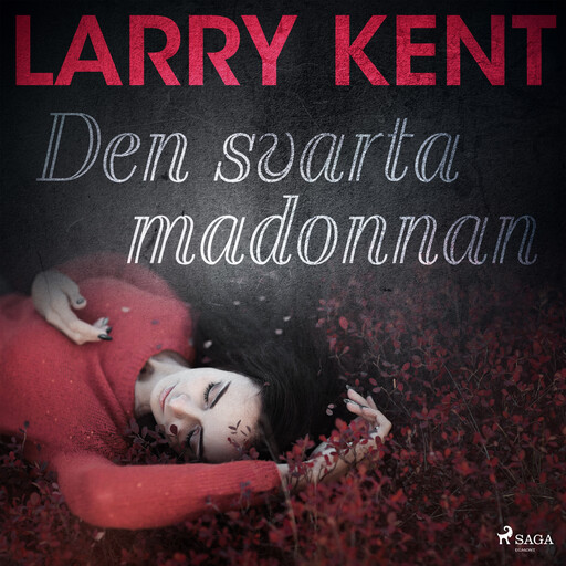 Den svarta madonnan, Larry Kent