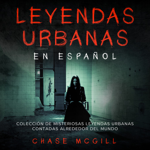 Leyendas Urbanas en Español, Chase McGill