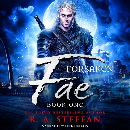 Forsaken Fae: Book One, R.A. Steffan