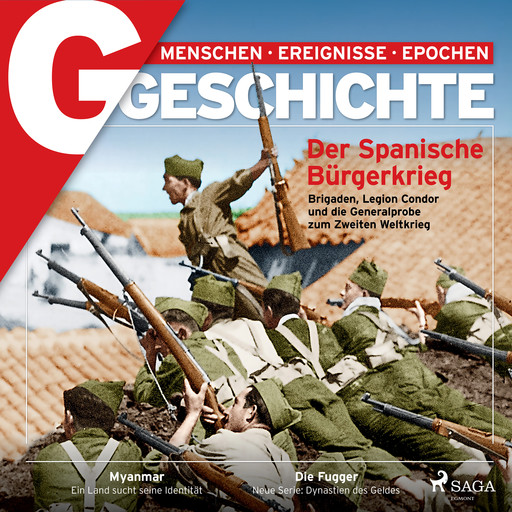G/GESCHICHTE - Der Spanische Bürgerkrieg - Brigaden, Legion Condor und die Generalprobe zum Zweiten Weltkrieg, G Geschichte