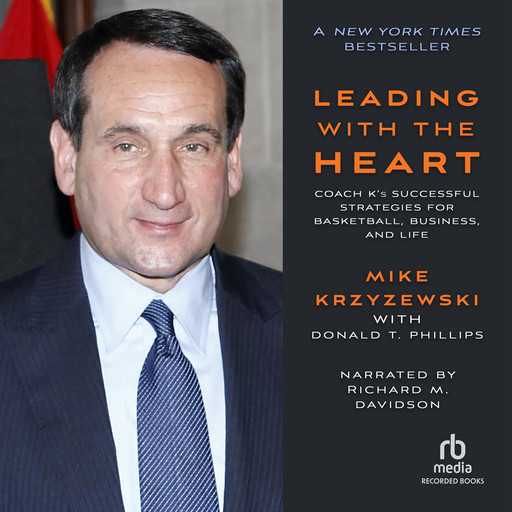 Leading with the Heart, Donald T. Phillips, Mike Krzyzewski