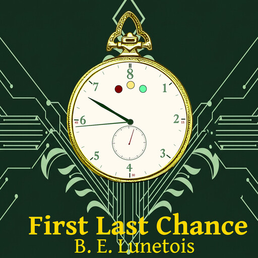 First Last Chance, B.E. Lunetois