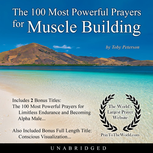 The 100 Most Powerful Prayers for Muscle Building, Toby Peterson