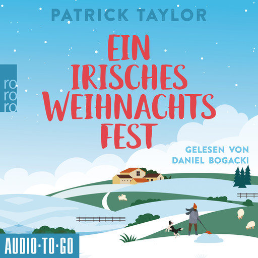 Ein irisches Weihnachtsfest - Der irische Landarzt, Band 3 (ungekürzt), Patrick Taylor