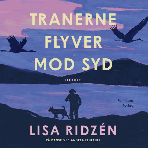 Tranerne flyver mod syd, Lisa Ridzén