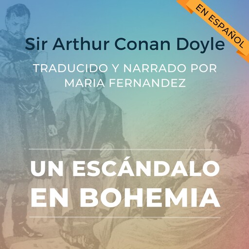 Un escándalo en Bohemia, Arthur Conan Doyle