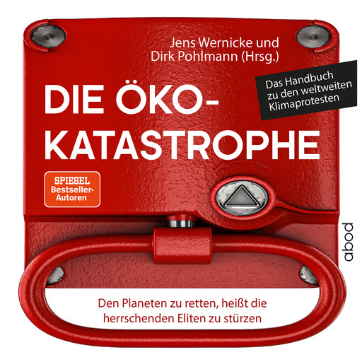 Die Öko-Katastrophe, Jens Wernicke, Dirk Pohlmann
