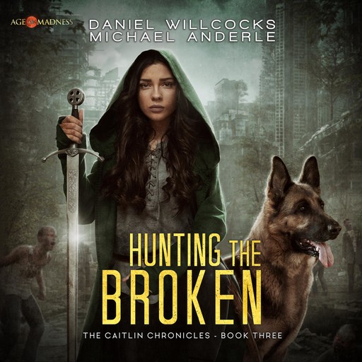 Hunting the Broken, Daniel Willcocks, Michael Anderle