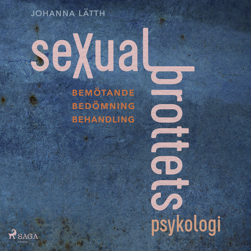 Sexualbrottets psykologi, Johanna Lätth