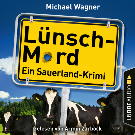 Lünsch-Mord - Ein Sauerland-Krimi - Kettling und Larisch ermitteln, Teil 1 (Ungekürzt), Michael Wagner