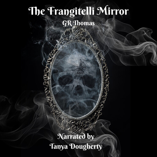 The Frangitelli Mirror, G.R Thomas