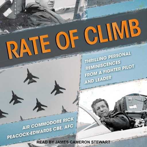 Rate of Climb, AFC, Air Commodore Rick Peacock-Edwards CBE