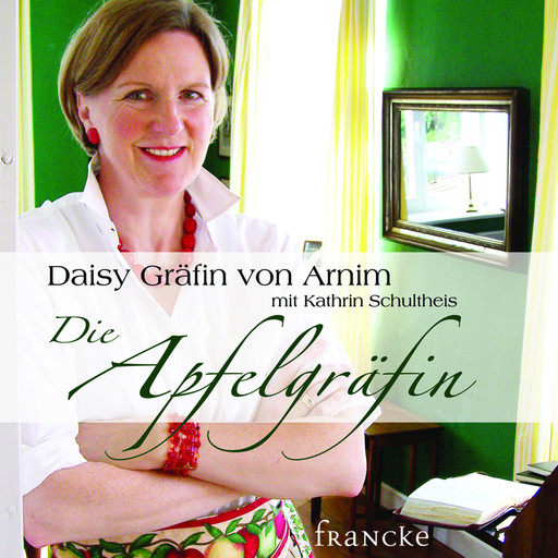 Die Apfelgräfin, Daisy Gräfin von Arnim