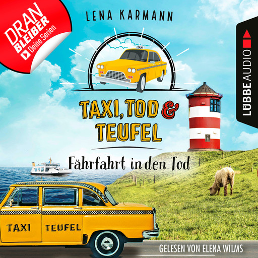 Fährfahrt in den Tod - Taxi, Tod und Teufel, Folge 1 (Ungekürzt), Lena Karmann