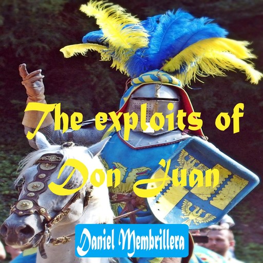 The exploits of Don Juan, Daniel Membrillera