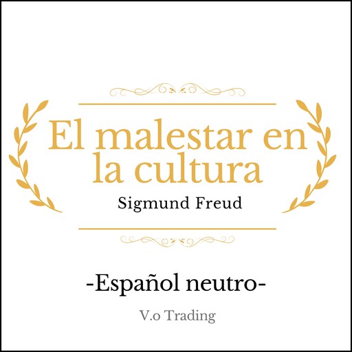 El malestar en la cultura, Sigmund Freud