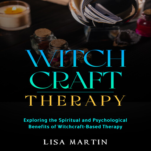 Witchcraft Therapy, Lisa Martin