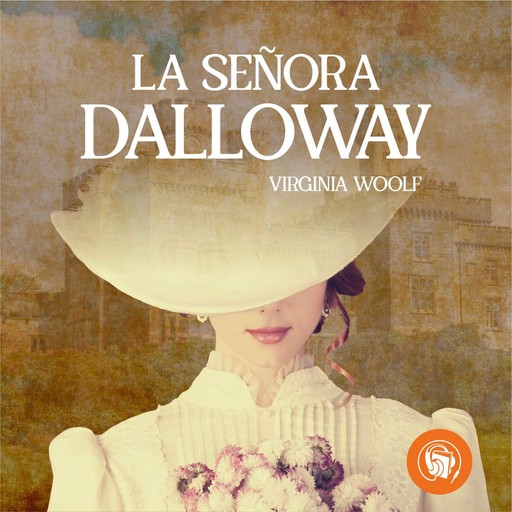 La Señora Dalloway (Completo), Virginia Woolf