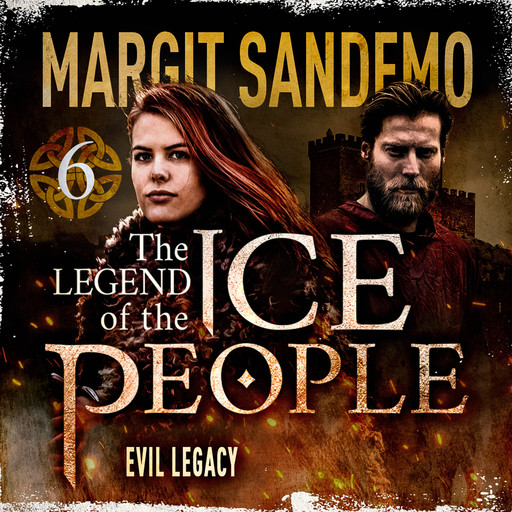 The Ice People 6 - Evil Legacy, Margit Sandemo