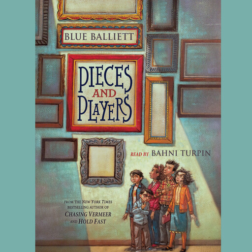 Pieces and Players, Blue Balliett