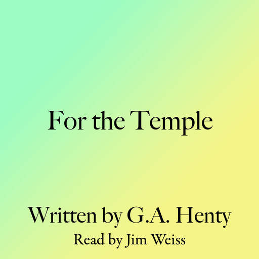 For The Temple, G.A.Henty