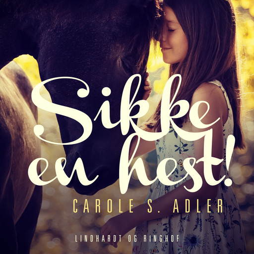Sikke en hest!, Carole S. Adler