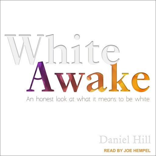 White Awake, Daniel Hill