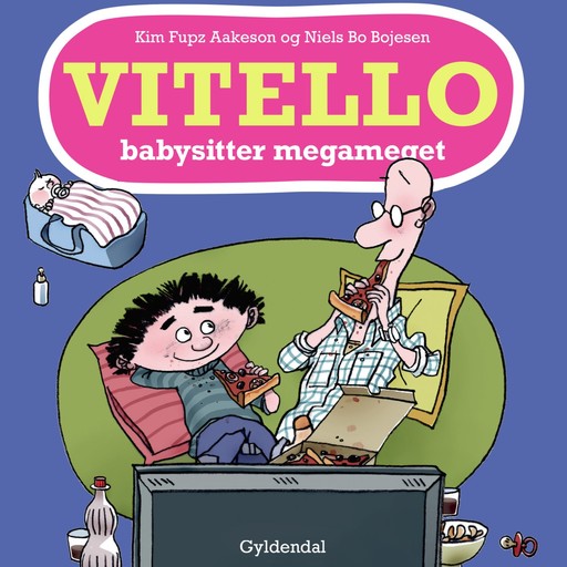 Vitello babysitter megameget, Kim Fupz Aakeson, Niels Bo Bojesen