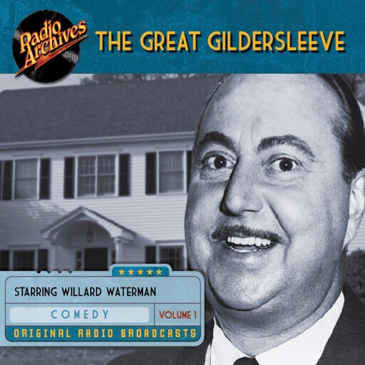 The Great Gildersleeve, Volume 1, NBC Radio