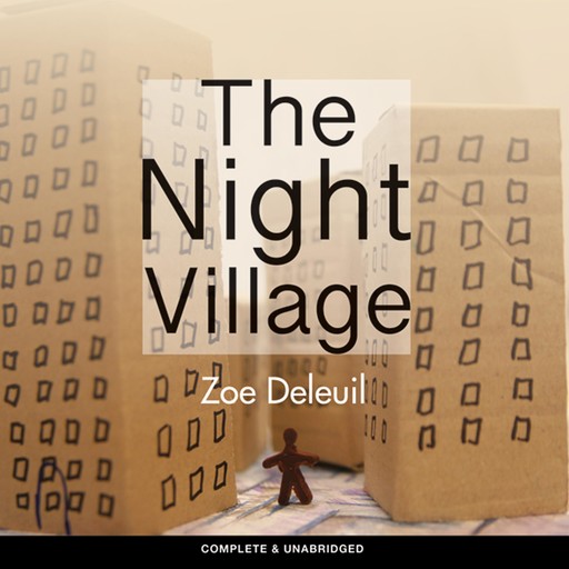 The Night Village, Zoe Deleuil