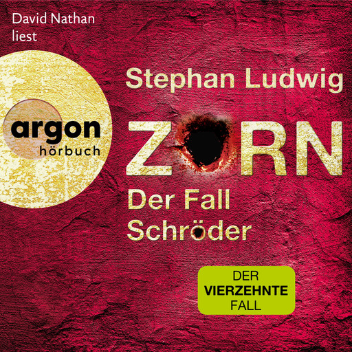 Zorn - Der Fall Schröder - Thriller - Zorn, Band 14 (Ungekürzte Lesung), Stephan Ludwig