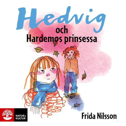 Hedvig och Hardemos prinsessa, Frida Nilsson