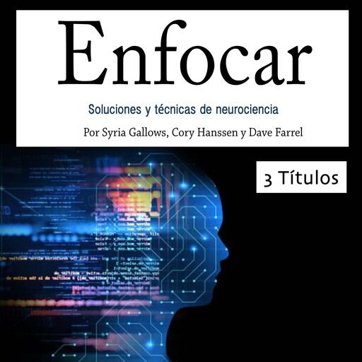 Enfocar, Dave Farrel, Cory Hanssen, Syrie Gallows