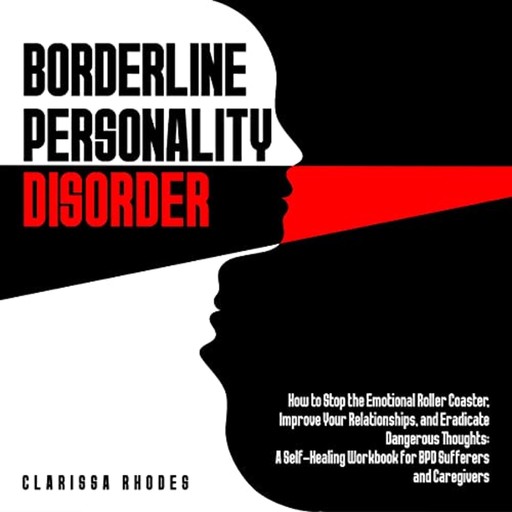 Borderline Personality Disorder, Clarissa Rhodes