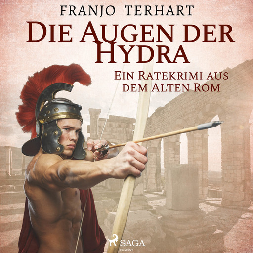 Die Augen der Hydra - Ein Ratekrimi aus dem Alten Rom, Franjo Terhart