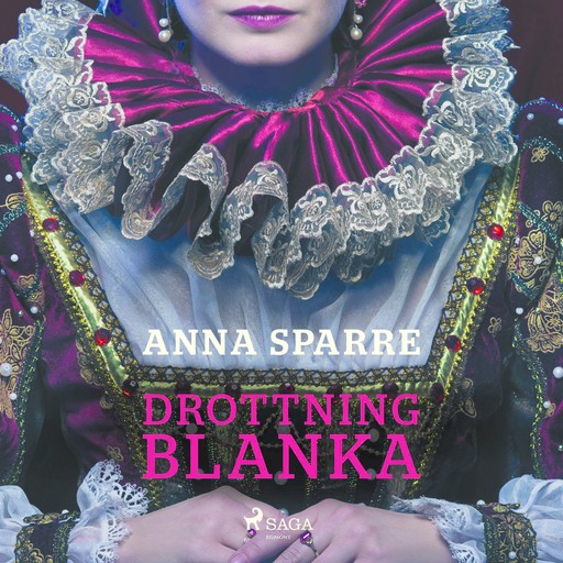 Drottning Blanka, Anna Sparre