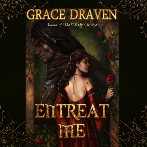 Entreat Me, Grace Draven