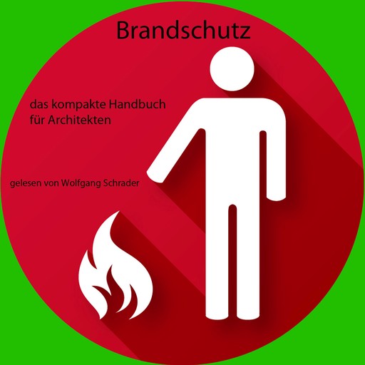 Brandschutz, Wolfgang Schrader