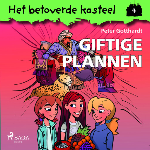 Het betoverde kasteel 4 – Giftige plannen, Peter Gotthardt